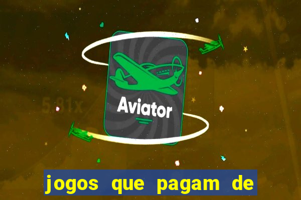 jogos que pagam de verdade sem depositar nada