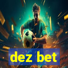 dez bet