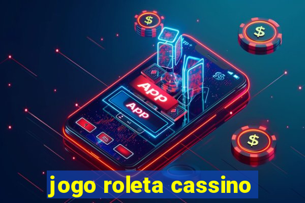 jogo roleta cassino