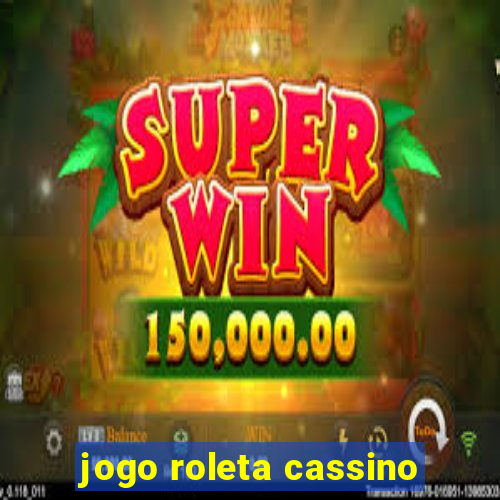 jogo roleta cassino