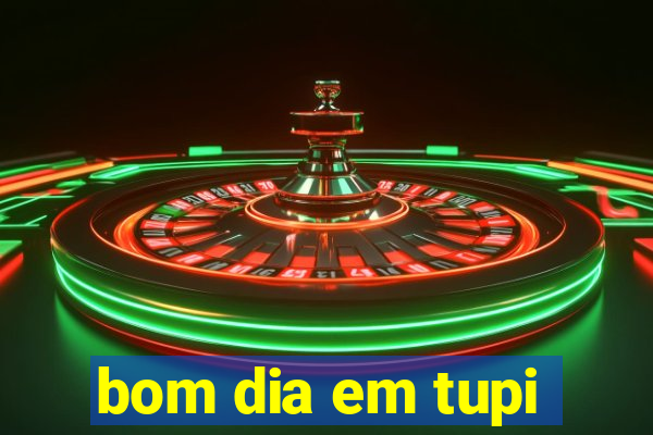 bom dia em tupi