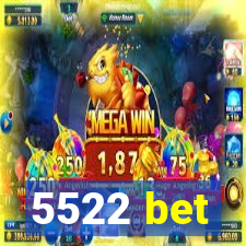 5522 bet