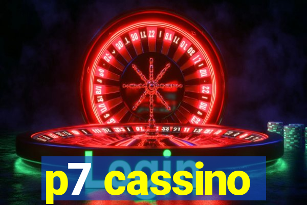 p7 cassino