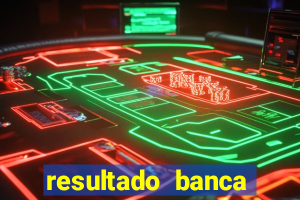 resultado banca sonho real