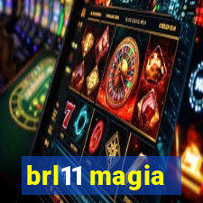 brl11 magia