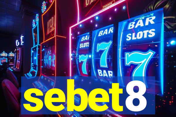 sebet8