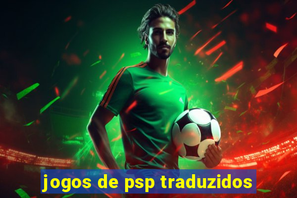 jogos de psp traduzidos