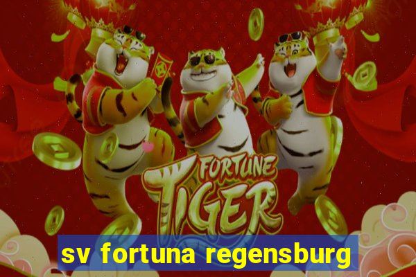 sv fortuna regensburg