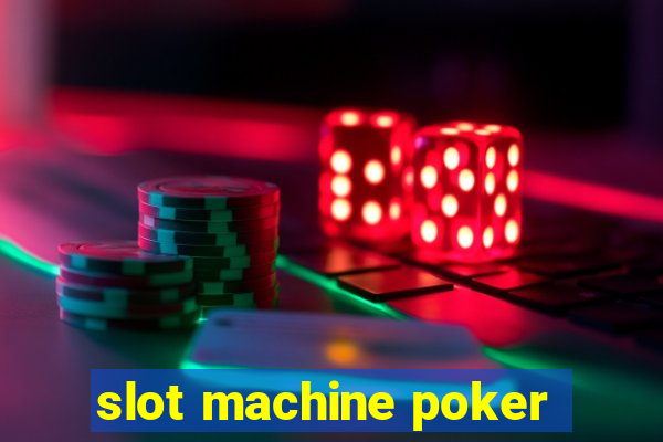 slot machine poker