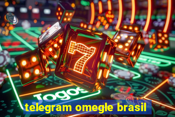 telegram omegle brasil