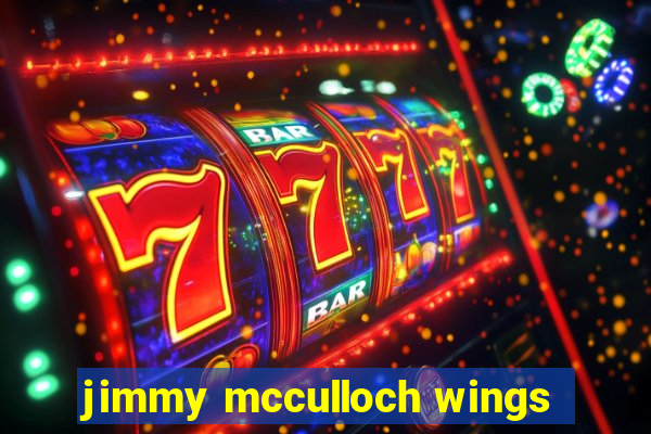 jimmy mcculloch wings