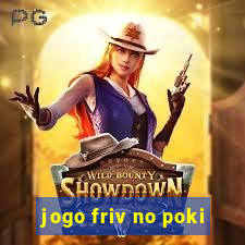 jogo friv no poki