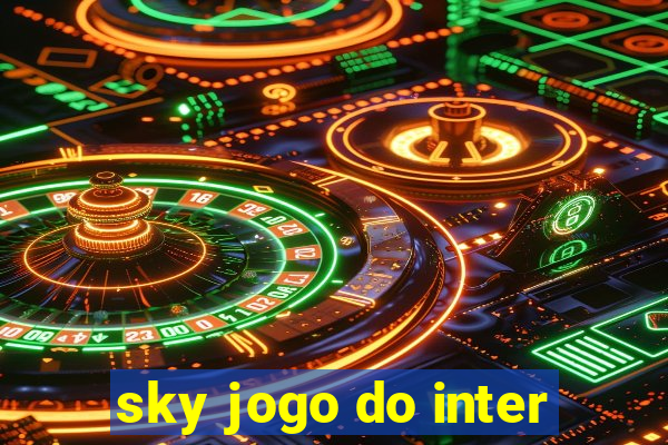 sky jogo do inter