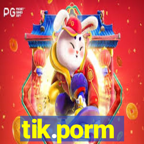 tik.porm