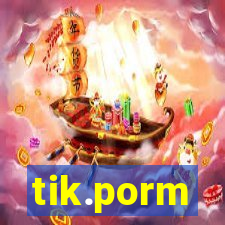 tik.porm