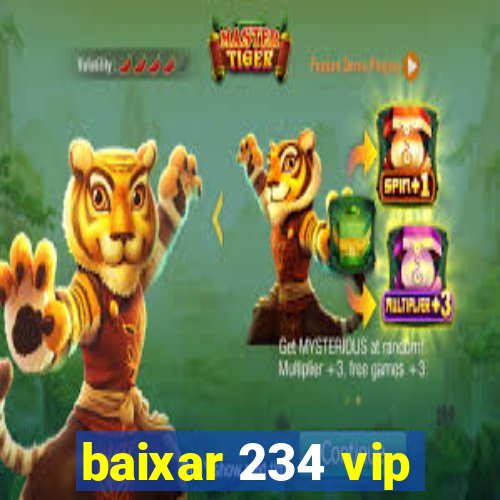 baixar 234 vip