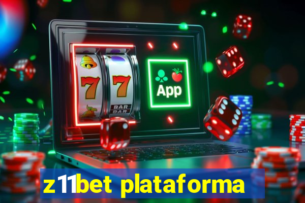 z11bet plataforma