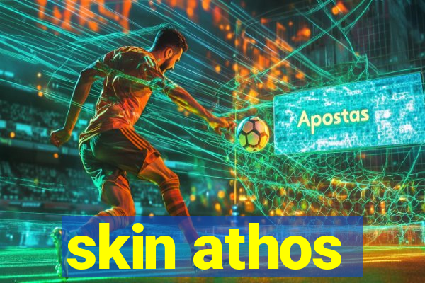 skin athos