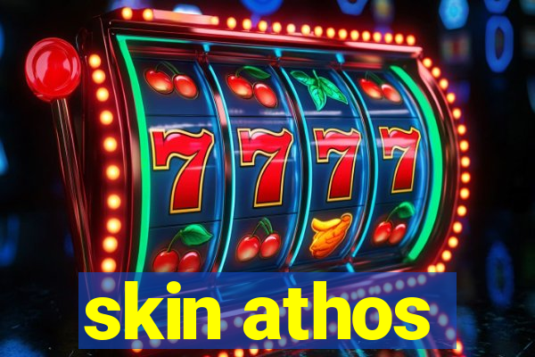 skin athos