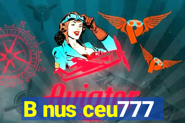 B nus ceu777