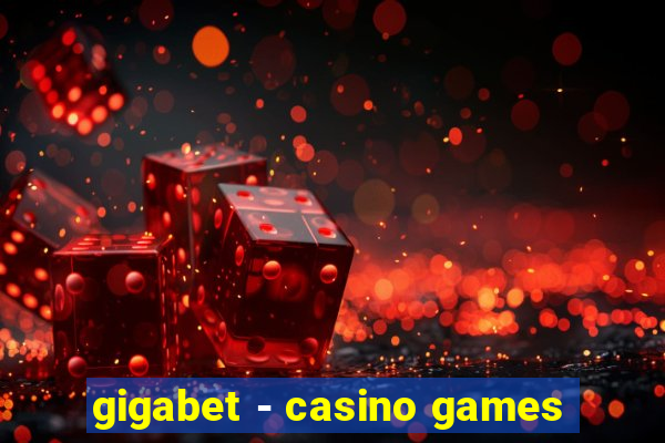 gigabet - casino games