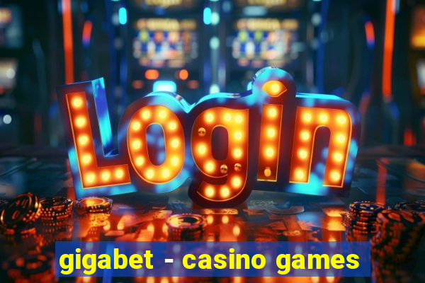 gigabet - casino games