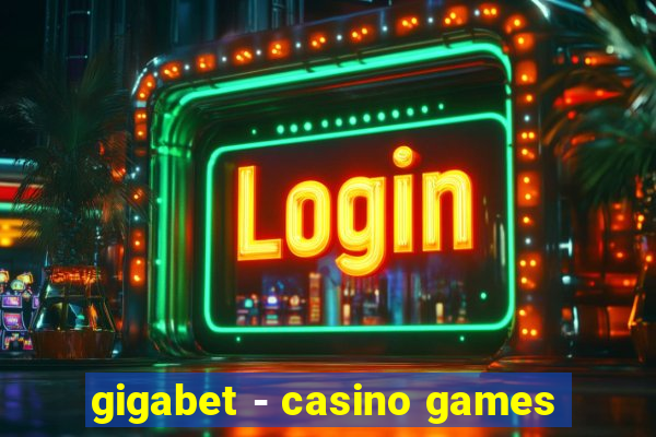 gigabet - casino games