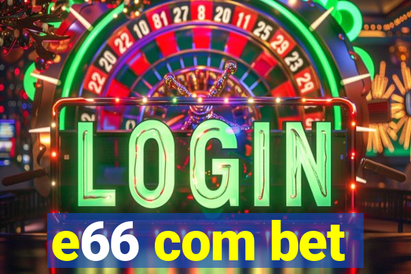 e66 com bet