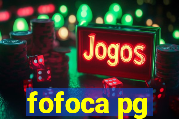 fofoca pg