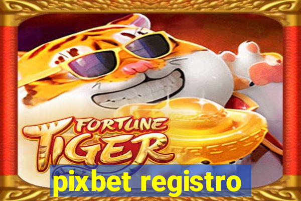 pixbet registro