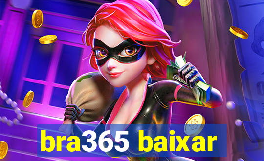 bra365 baixar