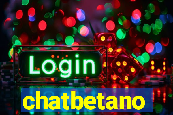 chatbetano