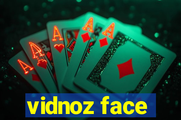 vidnoz face