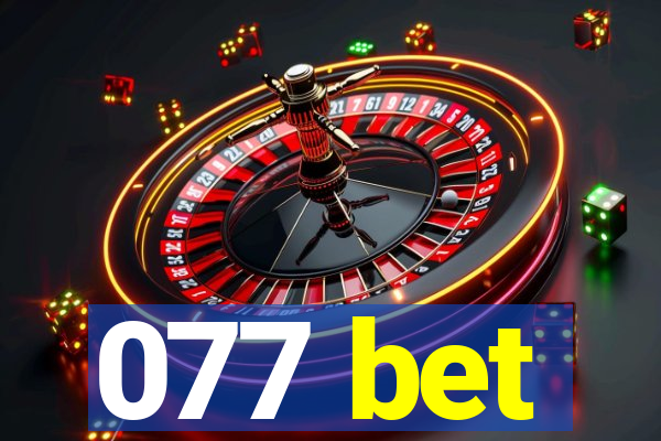 077 bet