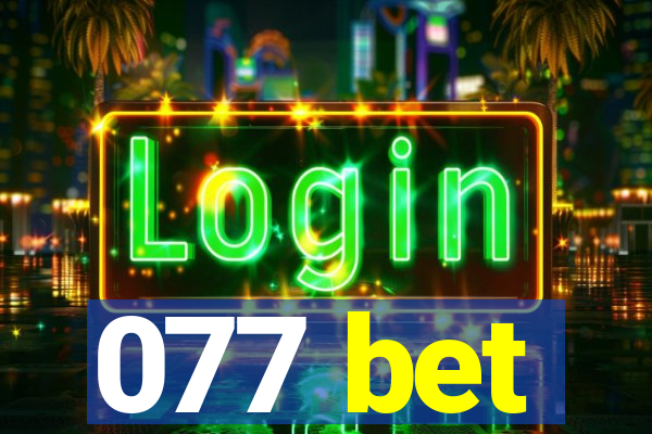 077 bet