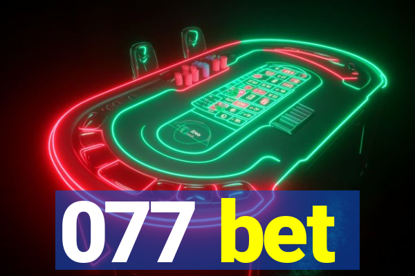 077 bet