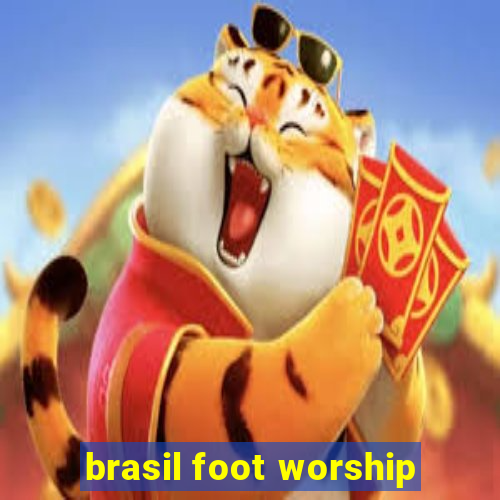 brasil foot worship