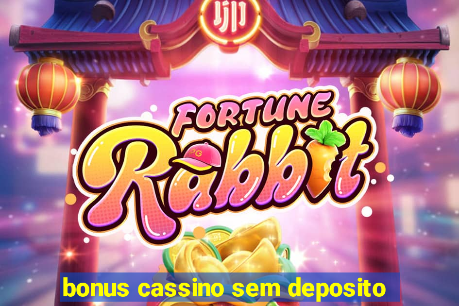 bonus cassino sem deposito