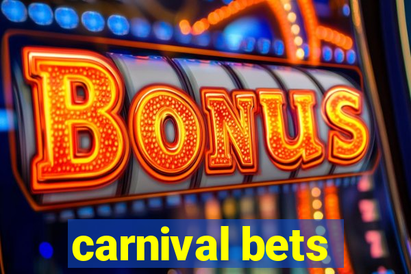 carnival bets