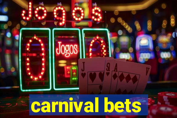 carnival bets