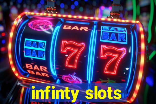 infinty slots