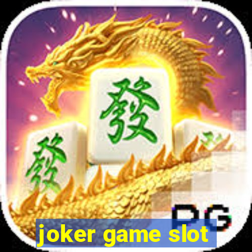 joker game slot