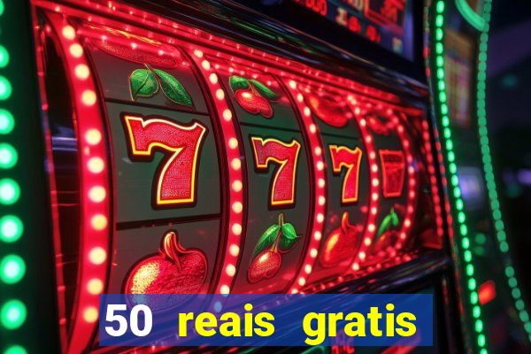 50 reais gratis para apostar