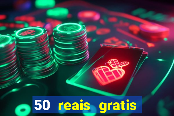 50 reais gratis para apostar