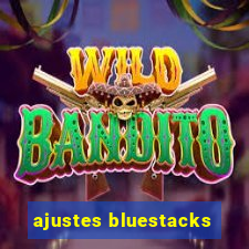 ajustes bluestacks