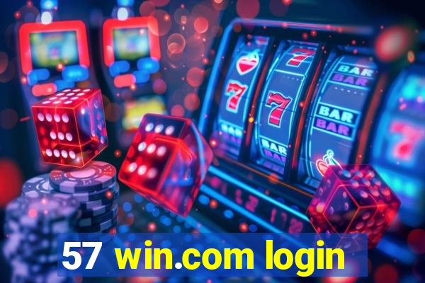 57 win.com login