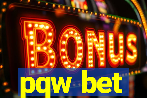 pqw bet