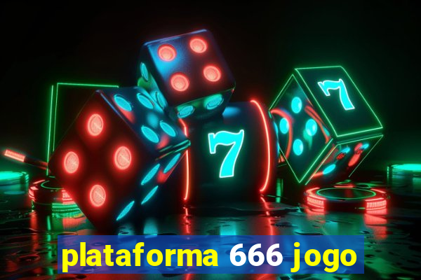 plataforma 666 jogo