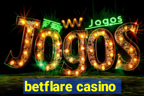 betflare casino