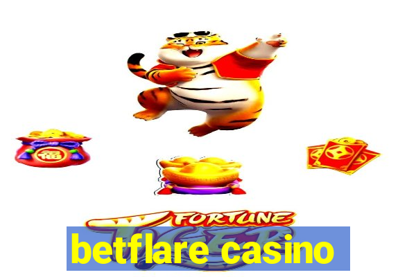 betflare casino